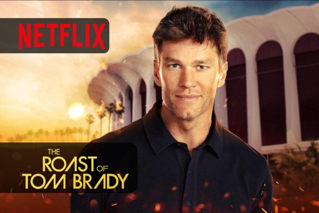 The Roast of Tom Brady uno speciale stand-up Netflix