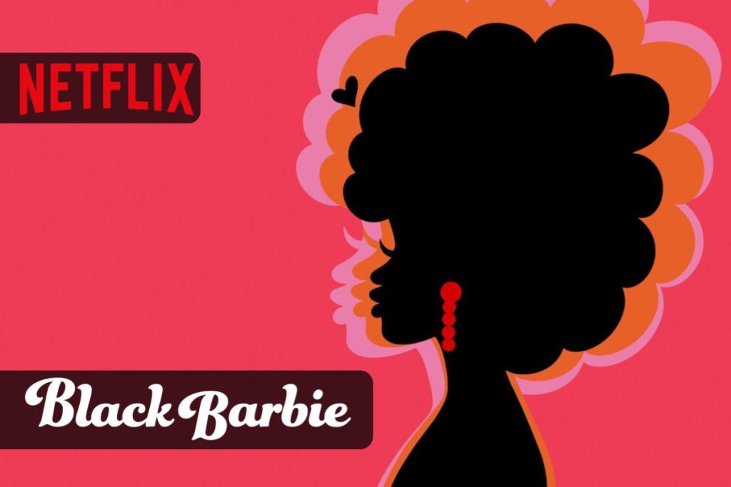 Black Barbie un documentario storico socioculturale da non perdere su Netflix