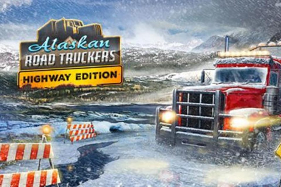 All'attenzione per gli appassionati di camion: Alaskan Road Truckers: Highway Edition arriva su console!